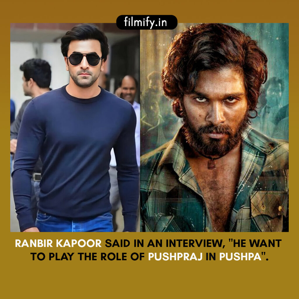 Ranbir wants to play pushparaj role in pushpa
