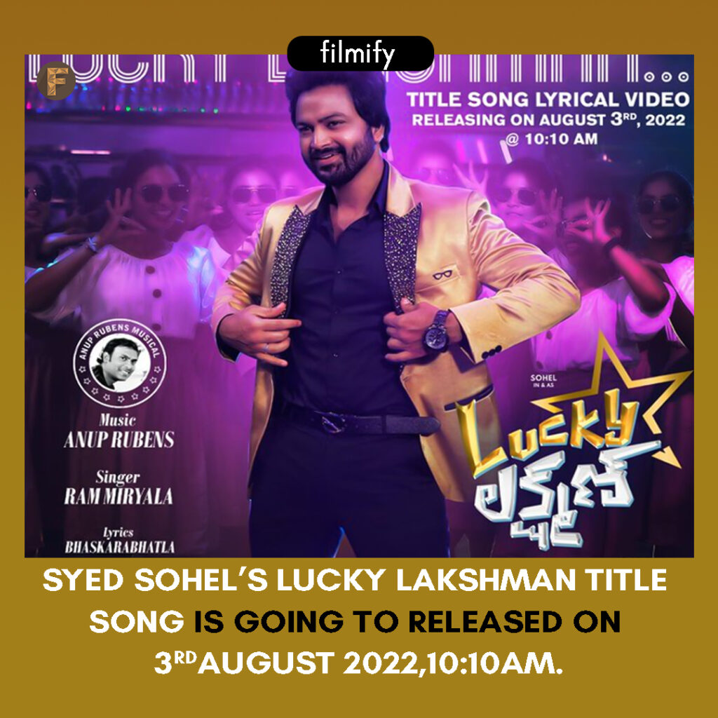 Sohel's Lucky Lakshman First Song Update