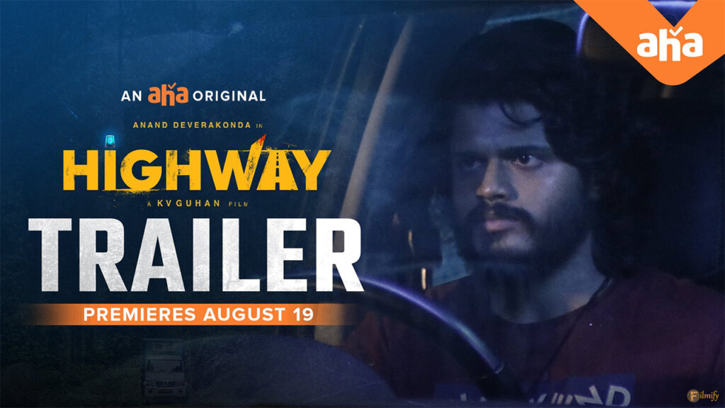 Anand Deverakonda's Highway Trailer