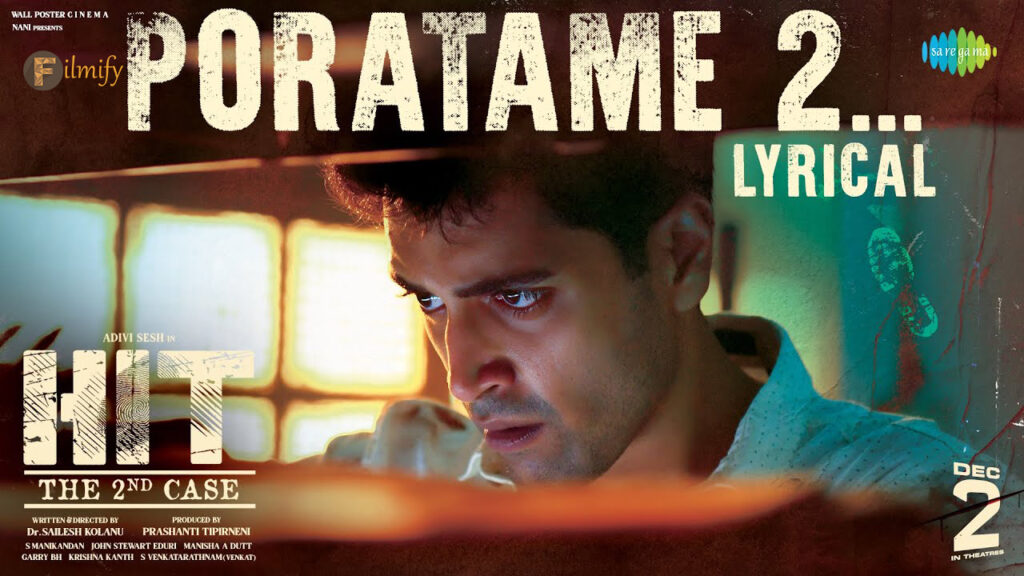Poratame 2 Lyrical Video song from HIT 2