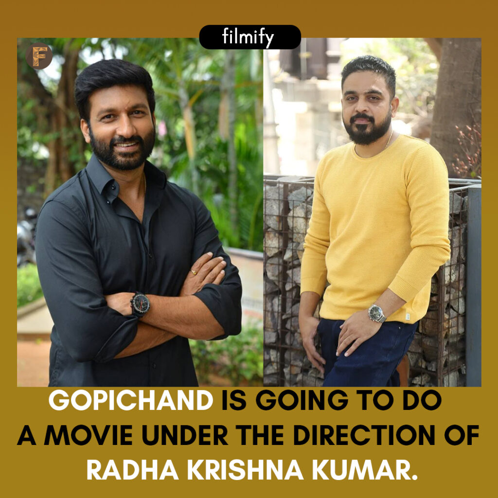 Gopichand With Radha Krishna Kumar