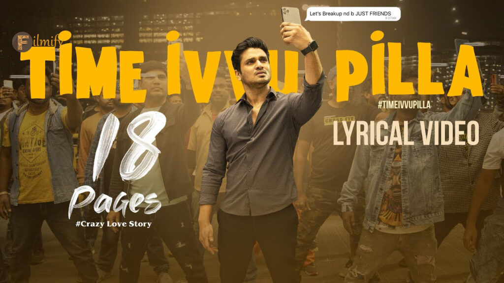 Time ivvu pilla Lyrical Song from 18 Pages