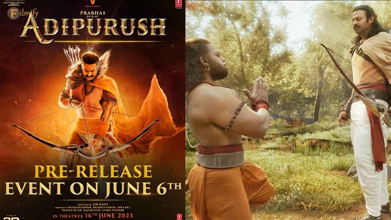 Aadi Purush Pre Release Event Date Fix