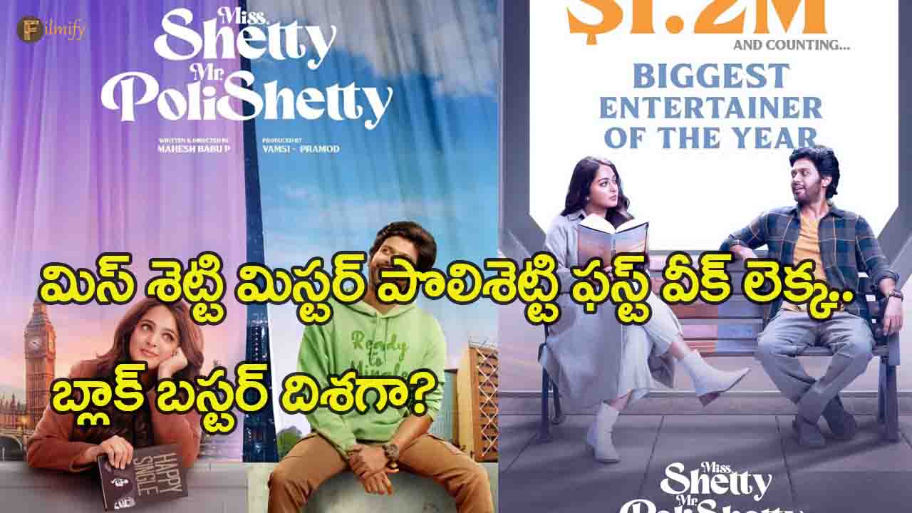 Miss Shetty Mr. Polishetty First Week Collections