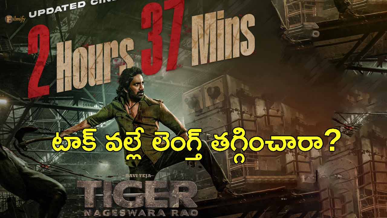 The makers of Tiger Nageswara Rao cut down the length of the movie