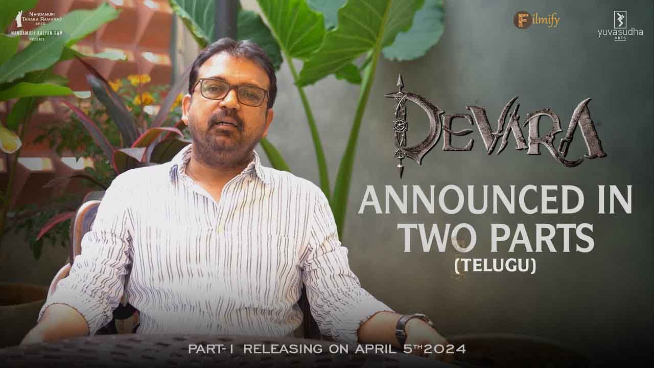 Devara in 2 parts Announcement by Koratala Siva Telugu Version