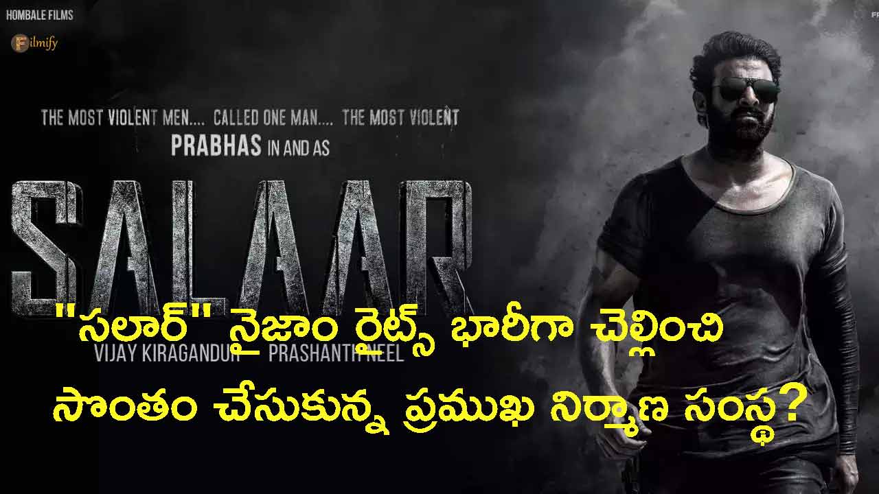 "Salar" Nizam's rights are bought by Mythri Movie Makers