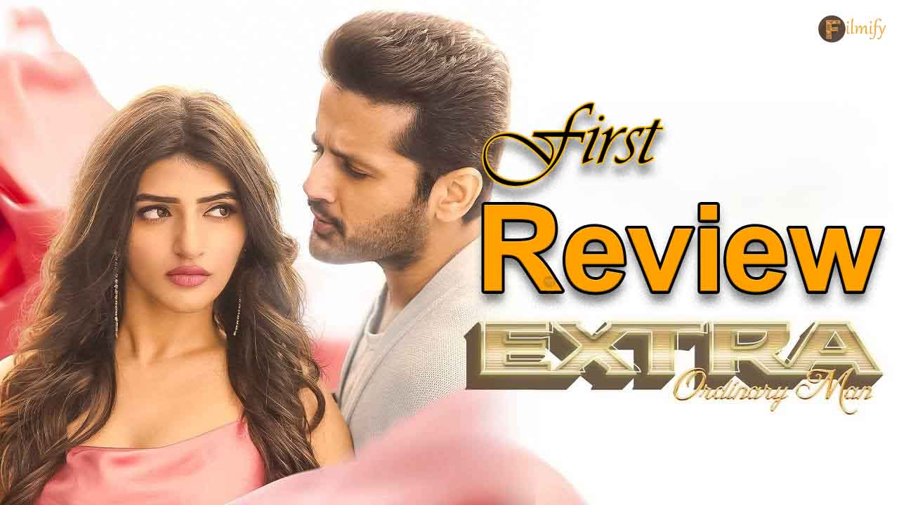 Nithiin's Extra Ordinary Man First Review