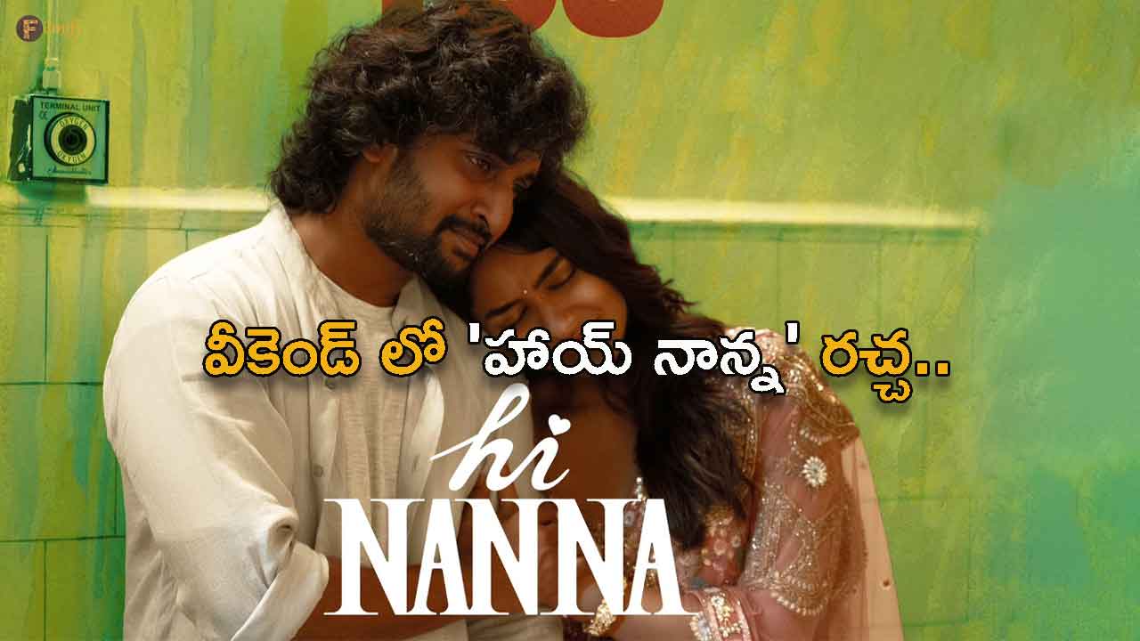 'Hi Nanna' Movie Weekend Collections