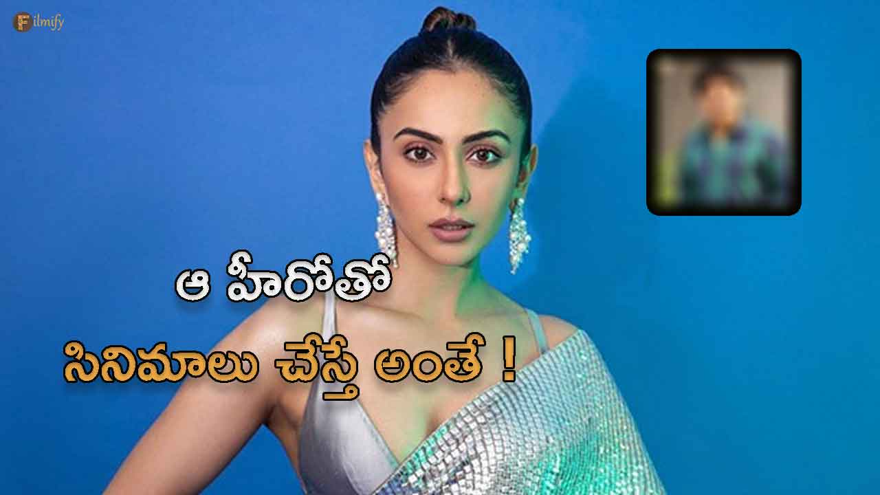Is the Tollywood hero preventing Rakul from getting a chance?