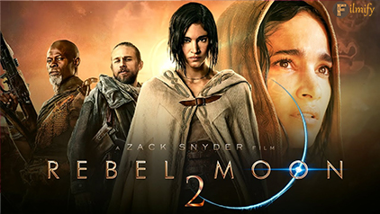 rebel-moon-2-ott-movie-review-in telugu
